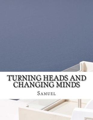 Book cover for Turning Heads and Changing Minds