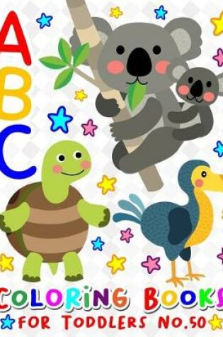 Cover of ABC Coloring Books for Toddlers No.50
