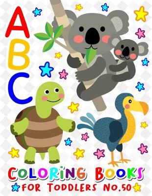 Cover of ABC Coloring Books for Toddlers No.50