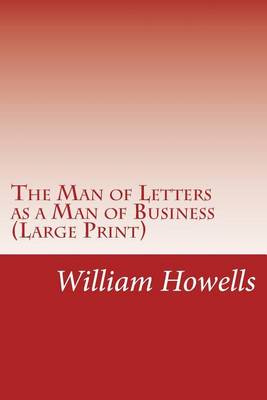 Book cover for The Man of Letters as a Man of Business (Large Print)