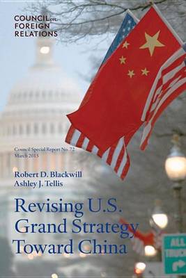 Book cover for Revising U.S. Grand Strategy Toward China