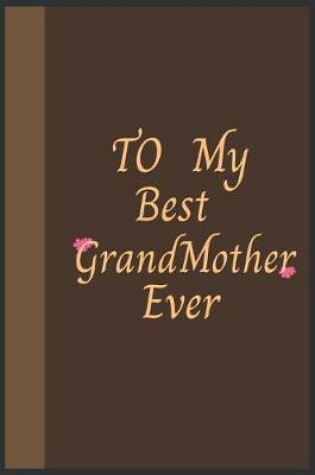Cover of To My Best Grandmother Ever