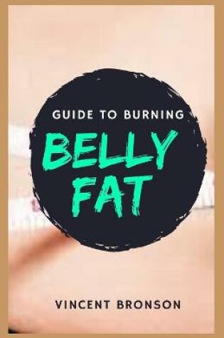 Cover of Guide to Burning Belly Fat