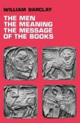 Book cover for The Men, the Meaning, The Message of the Books