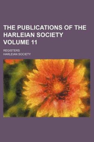 Cover of The Publications of the Harleian Society Volume 11; Registers