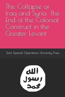 Book cover for The Collapse of Iraq and Syria