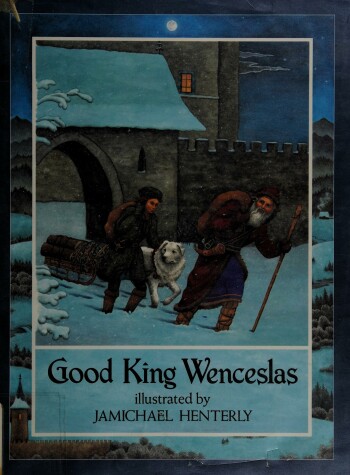 Book cover for Henterly Jamichael : Good King Wenceslas (Hbk)