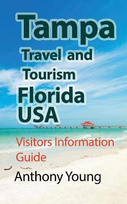 Book cover for Tampa Travel and Tourism Florida USA