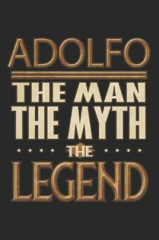 Cover of Adolfo The Man The Myth The Legend