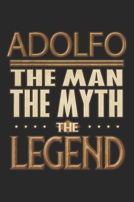 Book cover for Adolfo The Man The Myth The Legend