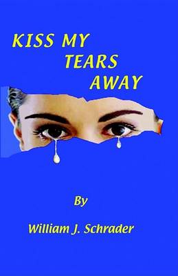 Book cover for Kiss My Tears away