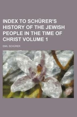 Cover of Index to Schurer's History of the Jewish People in the Time of Christ Volume 1