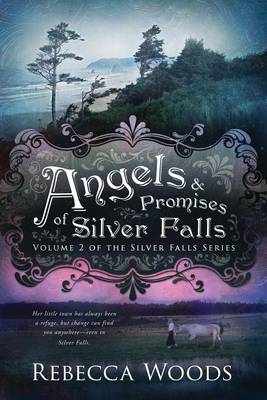 Cover of Angels & Promises of Silver Falls