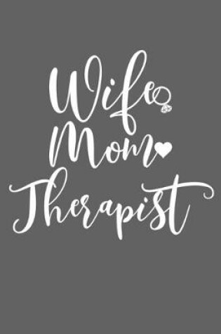Cover of Wife Mom Therapist
