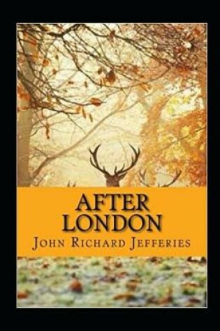 Cover of After London Annotated
