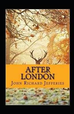 Book cover for After London Annotated