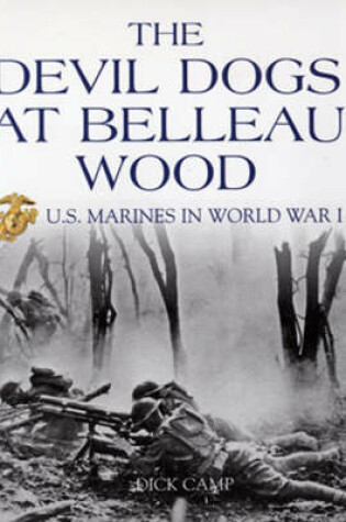 Cover of The Devil Dogs at Belleau Wood