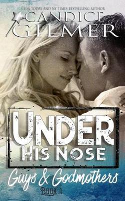 Book cover for Under His Nose