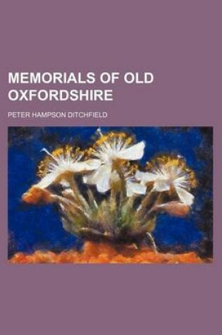 Cover of Memorials of Old Oxfordshire