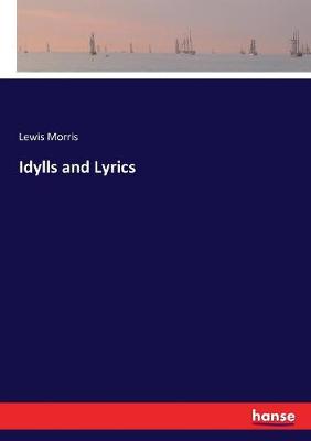 Book cover for Idylls and Lyrics