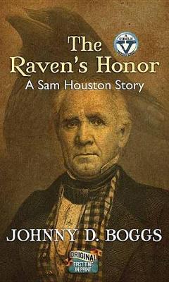Book cover for The Raven's Honor: A Sam Houston Story