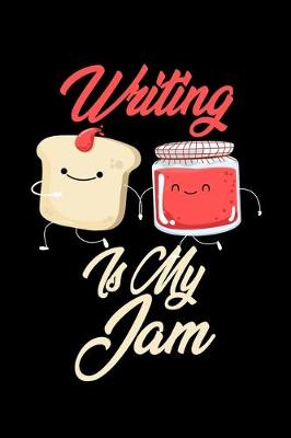 Book cover for Writing is My Jam