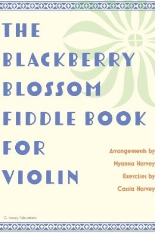 Cover of The Blackberry Blossom Fiddle Book for Violin