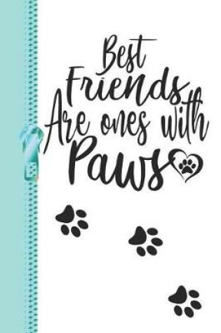 Cover of Best Friends Are Ones with Paws