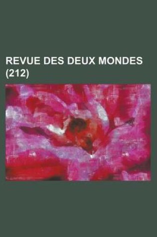 Cover of Revue Des Deux Mondes (212 )