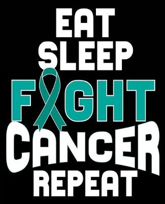 Book cover for Eat Sleep Fight Cancer Repeat