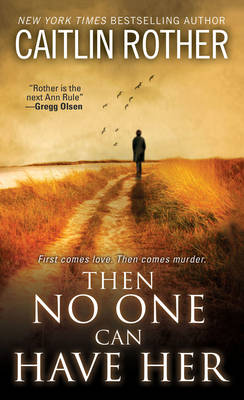 Book cover for Then No One Can Have Her