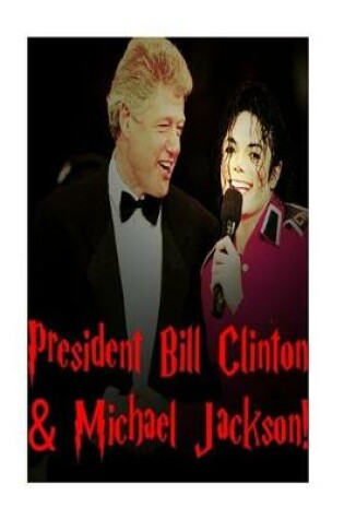 Cover of Bill Clinton & Michael Jackson!