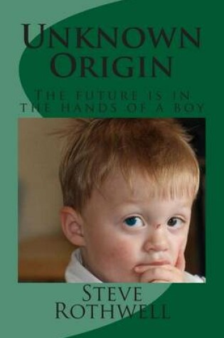 Cover of Unknown Origin