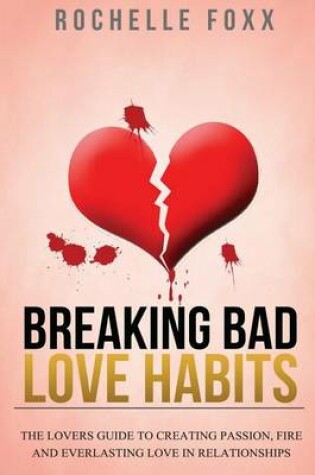 Cover of Breaking Bad Love Habits