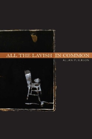 Cover of All the Lavish in Common