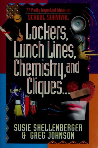 Cover of Lockers, Lunch Lines, Chemistry, and Cliques