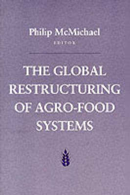 Cover of The Global Restructuring of Agro-food Systems