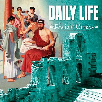 Cover of Daily Life in Ancient Greece