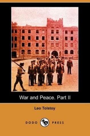Cover of War and Peace. Part II (Dodo Press)
