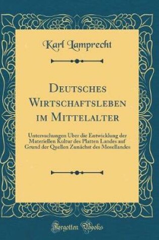 Cover of Deutsches Wirtschaftsleben Im Mittelalter