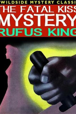 Cover of The Fatal Kiss Mystery