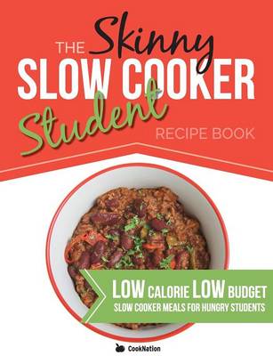 Book cover for The Skinny Slow Cooker Student Recipe Book