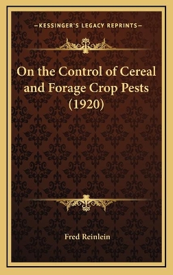 Book cover for On the Control of Cereal and Forage Crop Pests (1920)