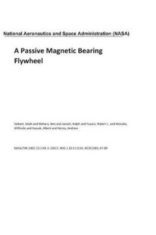 Cover of A Passive Magnetic Bearing Flywheel