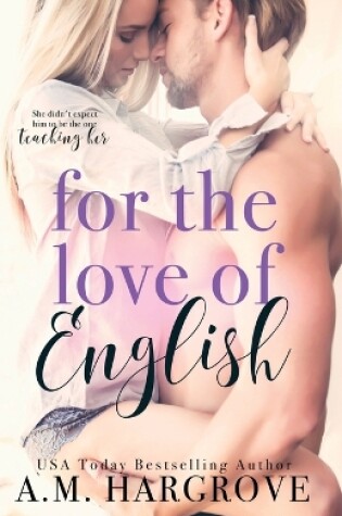 Cover of For The Love Of English