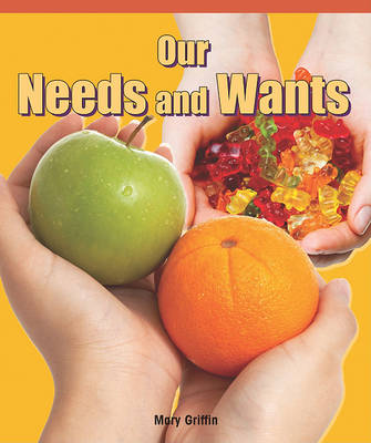 Book cover for Our Needs and Wants