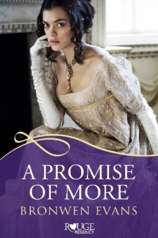 Cover of A Promise of More: A Rouge Regency Romance