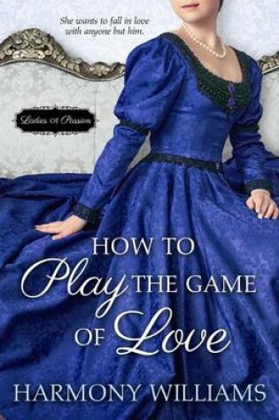 Cover of How to Play the Game of Love