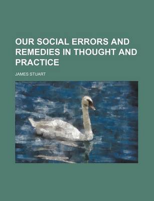 Book cover for Our Social Errors and Remedies in Thought and Practice