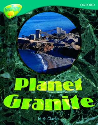 Book cover for Oxford Reading Tree: Level 16: TreeTops Non-Fiction: Planet Granite